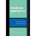 Financing Nonprofits: Putting Theory into Practice - Paperback