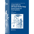 Juzen-taiho-to (Shi-Quan-Da-Bu-Tang): Scientific Evaluation and Clinical Applications - Paperback