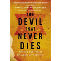 The Devil That Never Dies: The Rise and Threat of Global Antisemitism - Paperback