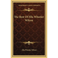 The Best Of Ella Wheeler Wilcox - Hardcover