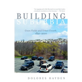Building Suburbia: Green Fields and Urban Growth, 1820-2000 - Paperback