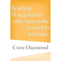 Reading Wittgenstein with Anscombe, Going on to Ethics - Hardcover