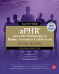 Aphr Associate Professional in Human Resources Certification All-In-One Exam Guide, Second Edition - Paperback