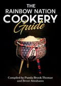 The Rainbow Nation Cookery Guide: Cook like a South African - Paperback