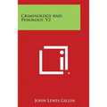 Criminology and Penology, V2 - Paperback