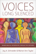 Voices Long Silenced: Women Biblical Interpreters Through the Centuries - Paperback