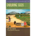 Enduring Seeds: Native American Agriculture and Wild Plant Conservation - Paperback