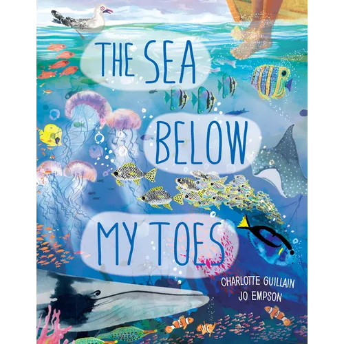 The Sea Below My Toes - Hardcover
