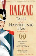 Tales of the Napoleonic Era: 1-The Chouans, Juana, an Episode Under the Terror & the Napoleon of the People - Paperback