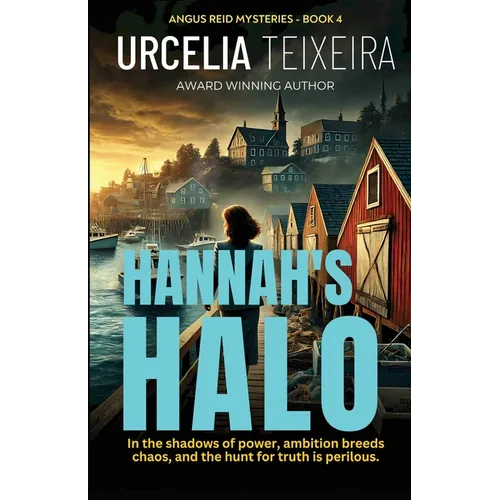 Hannah's Halo: A Thrilling Christian Mystery of Faith Ambition and Danger - Paperback