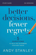 Better Decisions, Fewer Regrets Bible Study Guide: 5 Questions to Help You Determine Your Next Move - Paperback