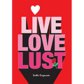 Live, Love, Lust - Paperback