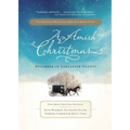 An Amish Christmas: December in Lancaster County: Four Amish Christmas Novellas - Paperback