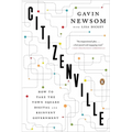 Citizenville: How to Take the Town Square Digital and Reinvent Government - Paperback