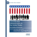 Local Election Administrators in the United States: The Frontline of Democracy - Hardcover