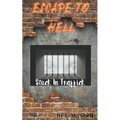Escape to Hell - Stuck In Traffick - Paperback