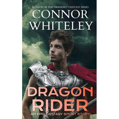 Dragon Rider: An Epic Fantasy Short Story - Paperback