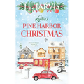 Lydia's Pine Harbor Christmas: Pine Harbor Romance Book 3 - Paperback