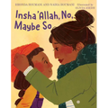 Insha'allah, No, Maybe So - Hardcover