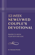 52-Week Newlywed Couple's Devotional: Prayers to Grow Your Faith and Love - Paperback