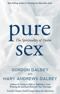 Pure Sex: The Spirituality of Desire - Paperback