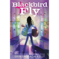 Blackbird Fly - Hardcover