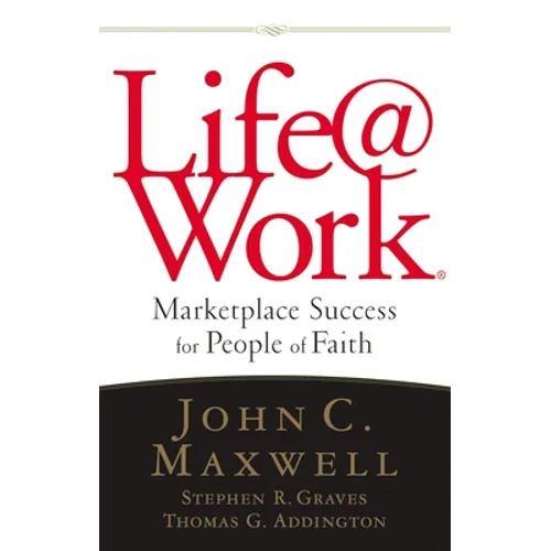 Life@work: Marketplace Success for People of Faith - Paperback