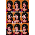 La Construcci?n de la Feminidad B?blica: C?mo Se Convirti? La Subyugaci?n de Las Mujeres En Doctrina Cristiana - Paperback