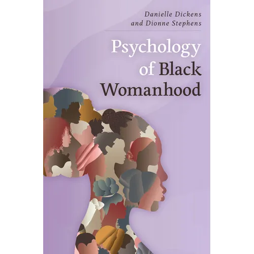 Psychology of Black Womanhood - Hardcover