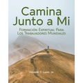 Journey with Me [Spanish] Camina Junto a Mi: Formación Espiritual Para Los Trabajadores Mundiales - Paperback