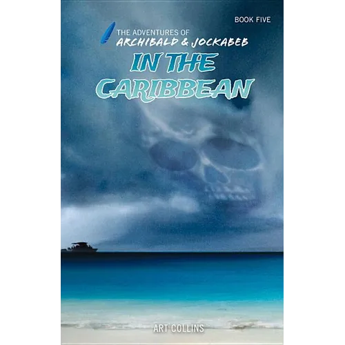 In the Caribbean (Adventures of Archibald and Jockabeb) - Paperback
