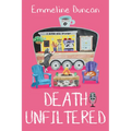 Death Unfiltered - Paperback