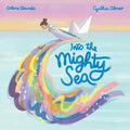 Into the Mighty Sea - Hardcover