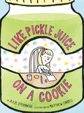 Like Pickle Juice on a Cookie - Hardcover