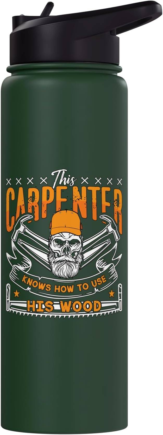 This Carpenter Knows How To Use Woodwork Carpentry Carpenter Stainless Steel Insulated Water Bottle