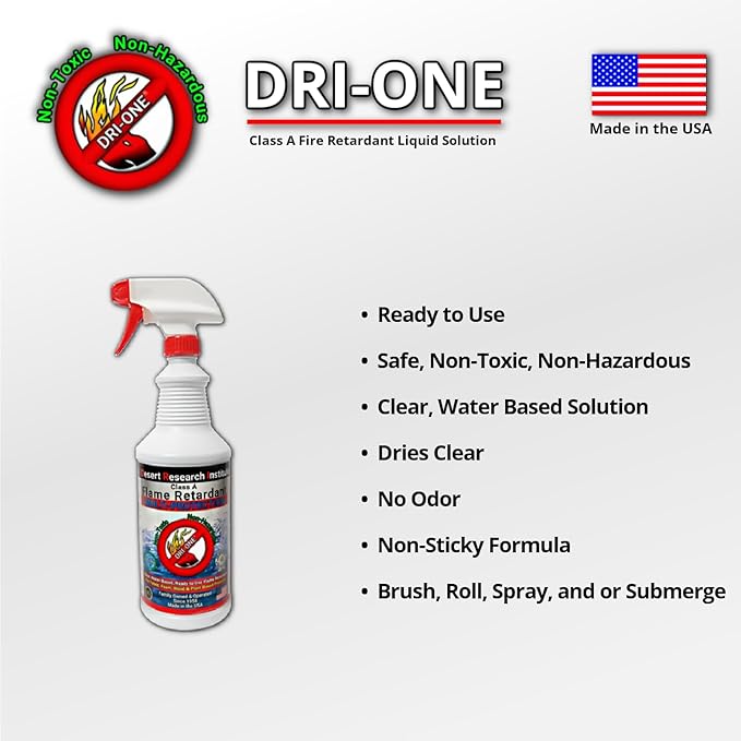 Fire Retardant Spray Liquid Solution (Class A for Natural Textiles, Raw Wood, Absorbent Materials & More) Eco-Safe, Non Toxic, C.A.C. Title-19, ASTM E84, DRI-ONE, One Quart with One Sprayer- 32 oz
