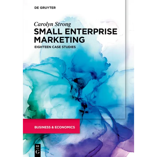 Small Enterprise Marketing: Eighteen Case Studies - Paperback