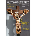 A Theology of Liberation: History, Politics, and Salvation 50th Anniversary Edition with New Introduction by Michael E. Lee) - Paperback