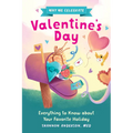 Why We Celebrate Valentine's Day: Everything to Know about Your Favorite Holiday - Paperback
