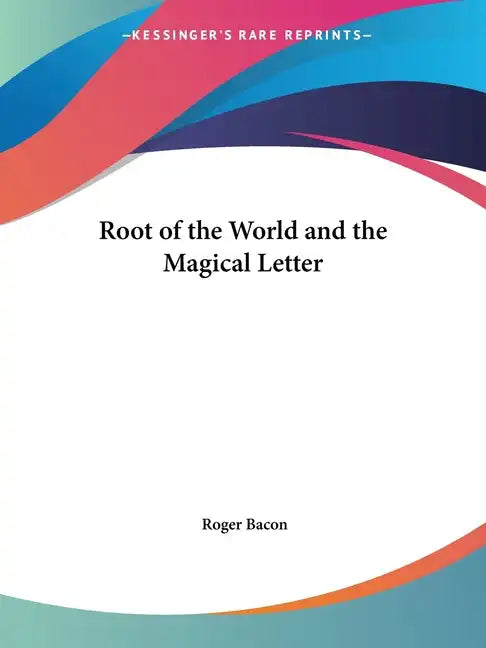 Root of the World and the Magical Letter - Paperback