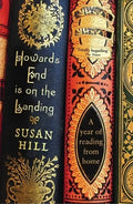 Howards End Is on the Landing: A Year of Reading from Home - Paperback