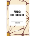 Amos: The Book of - Hardcover
