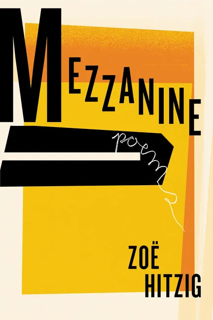 Mezzanine: Poems - Paperback