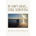 By God's Grace - Still Surviving - Paperback