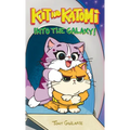 Kit and Katomi: Into the Galaxy! - Hardcover