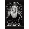 Runes: Experience and Gnosis of a Modern Rune Walker - Paperback