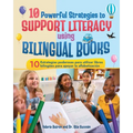 10 Powerful Strategies to Support Literacy Using Bilingual Books / 10 estrategias poderosas para apoyar la alfabetización con libros bilingües - Paperback