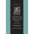 An Introduction to the History of the Principal Kingdoms and States of Europe - Hardcover