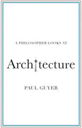 A Philosopher Looks at Architecture - Paperback