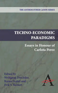 Techno-Economic Paradigms: Essays in Honour of Carlota Perez - Paperback